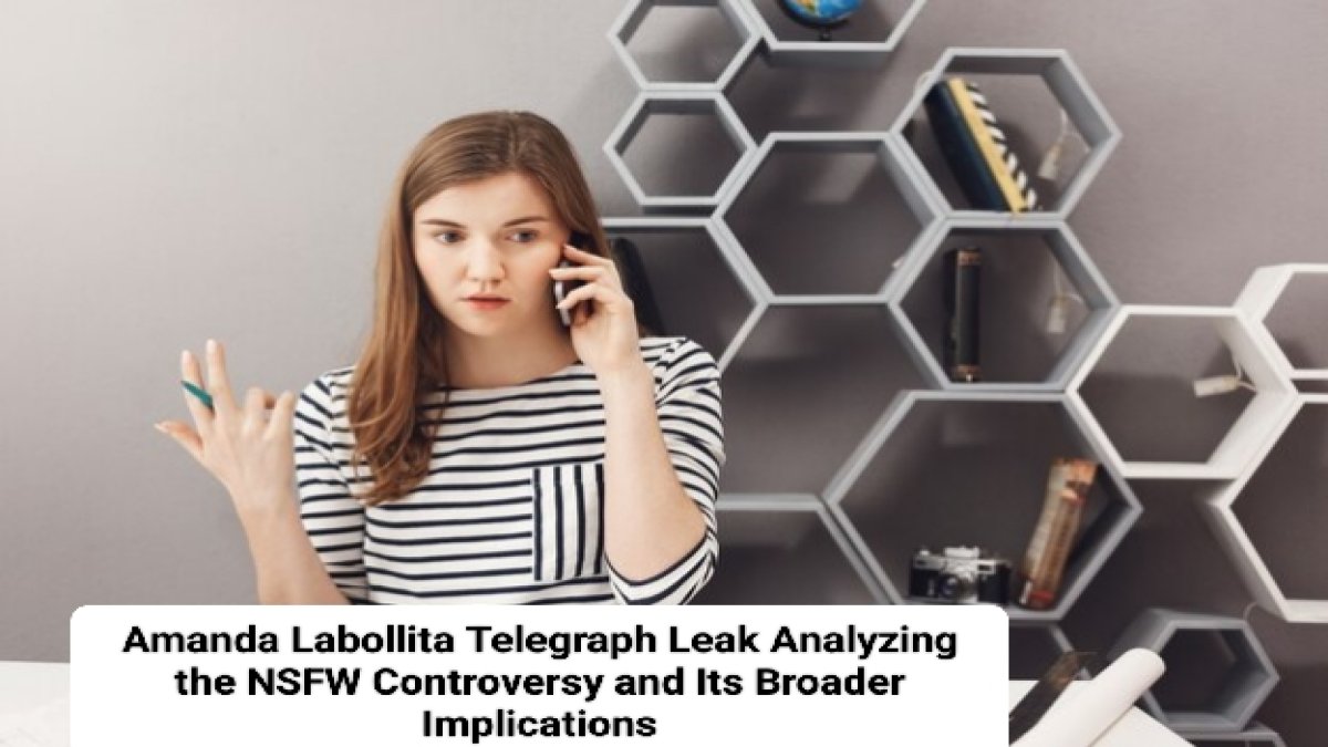 Amanda Labollita Telegraph Leak Analyzing the NSFW Controversy and Its